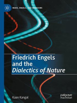 cover image of Friedrich Engels and the Dialectics of Nature